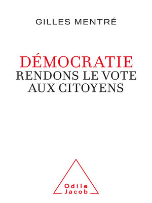 cover image of Démocratie. Rendons le vote aux citoyens
